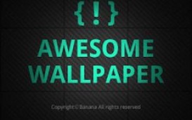 Awesome Wallpapers -   