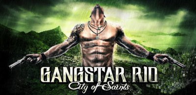GANGSTAR RIO: CITY OF SAINTS -    ANDROID
