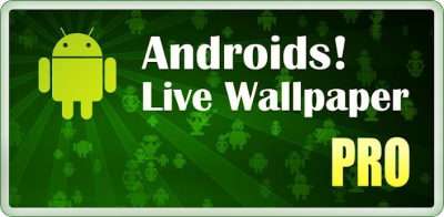 Androids Pro! Live Wallpaper -   