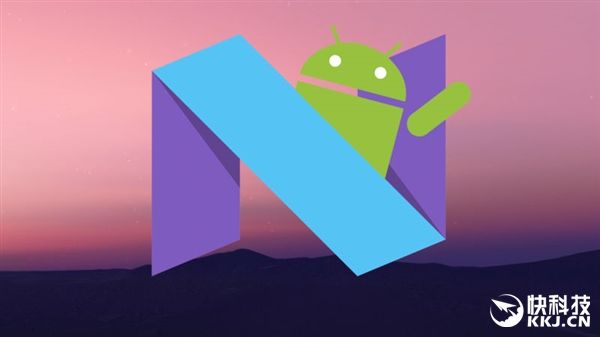 Android 7.0(Android N)      ...