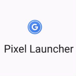    Pixel Launcher,   Google Pixel  Pixel XL