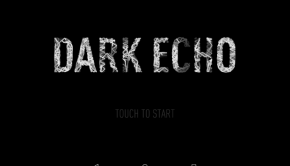   Dark Echo